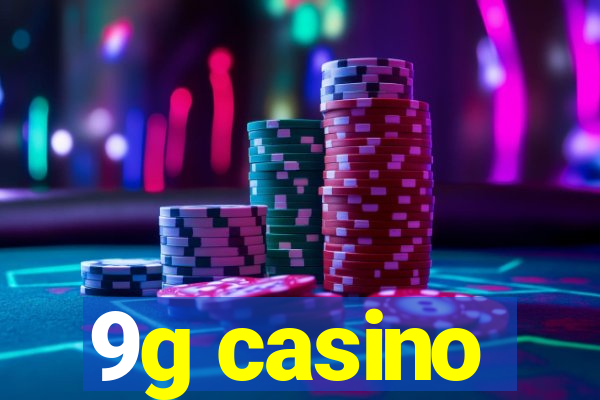 9g casino